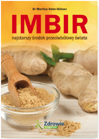 IMBIR NAJSTARSZY ŚRODEK PRZECIWBÓLOWY ŚWIATA