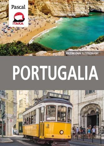 PORTUGALIA PRZEWODNIK ILUSTROWANY PORTUGALIA PRZEWODNIK ILUSTROWANY