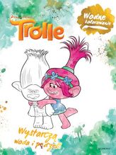 Trolle. Wodne kolorowanie