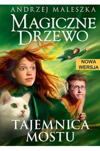 Magiczne drzewo. Tajemnica mostu Magiczne drzewo. Tajemnica mostu