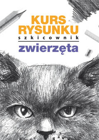 KURS RYSUNKU SZKICOWNIK ZWIERZĘTA