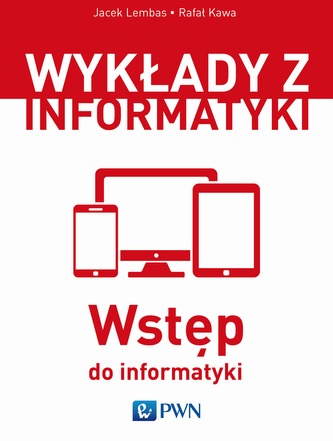 WSTĘP DO INFORMATYKI WSTĘP DO INFORMATYKI