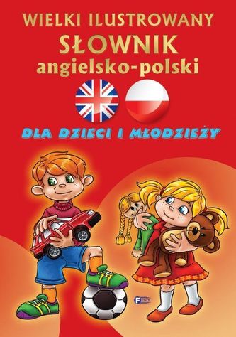 Wielki ilustrowany słownik angielsko-polski Wielki ilustrowany słownik angielsko-polski