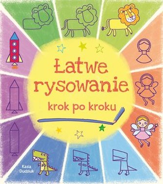 ŁATWE RYSOWANIE KROK PO KROKU
