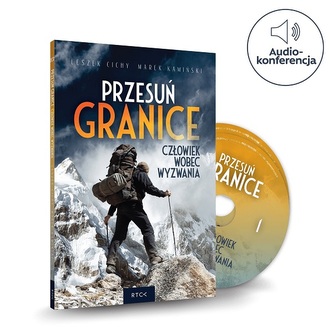 Przesuń Granice. Człowiek wobec wyzwania. Audiobook