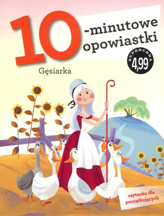 10-minutowe opowiastki: Gęsiarka 10-minutowe opowiastki: Gęsiarka