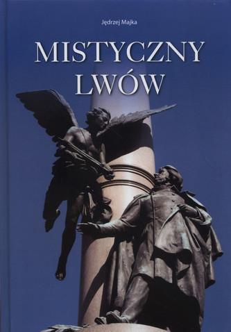 Mistyczny Lwów Mistyczny Lwów