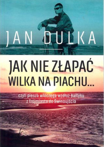 Jak nie złapać wilka na piachu