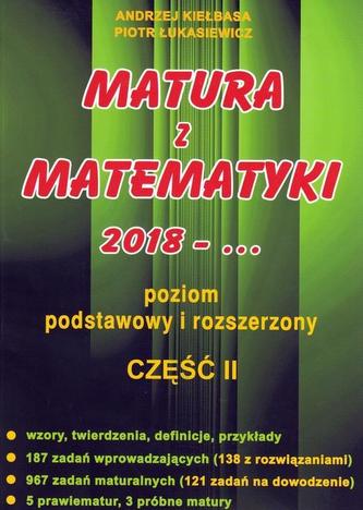 Matura z matematyki 2018-... Część 2. Poziom podstawowy i rozszerzony