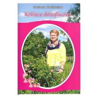 Kobiece dolegliwości Kobiece dolegliwości
