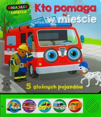 Migające światła Kto pomaga w mieście