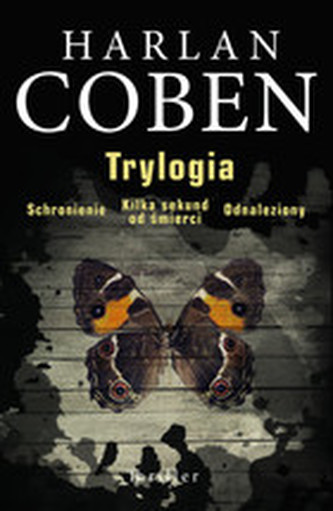 Trylogia. Schronienie / Kilka sekund do śmierci / Odnaleziony
