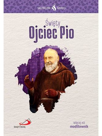 ŚWIĘTY OJCIEC PIO SKUTECZNI ŚWIĘCI