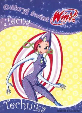Odkryj świat. Technika z Tecną. Winx Club t. 5