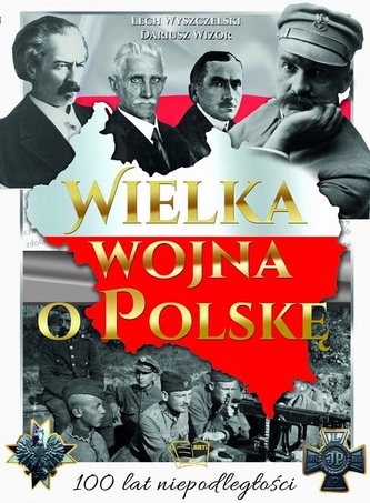 WIELKA WOJNA O POLSKĘ  OP. ARTI  978-83-7740-837-7