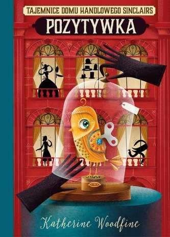 Pozytywka. Tajemnice domu handlowego Sinclairs