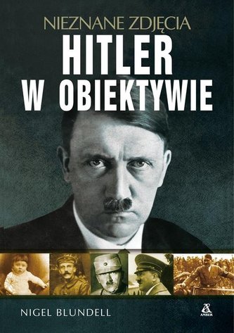 HITLER W OBIEKTYWIE - NIEZNANE ZDJĘCIA AMBER9788324166343
