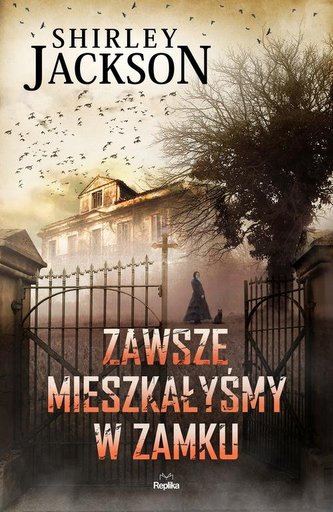 Zawsze mieszkałyśmy w zamku Zawsze mieszkałyśmy w zamku