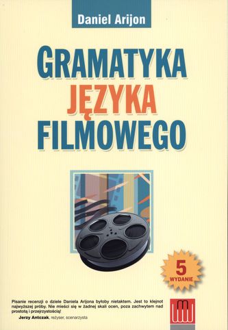 GRAMATYKA JĘZYKA FILMOWEGO GRAMATYKA JĘZYKA FILMOWEGO