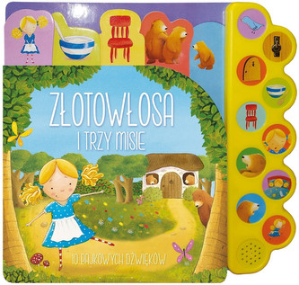 Złotowłosa i trzy misie. 10 bajkowych dźwięków