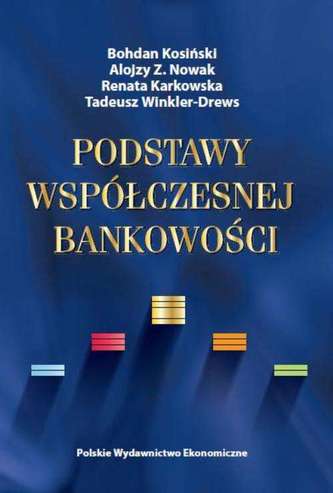 PODSTAWY WSPÓŁCZESNEJ BANKOWOŚCI