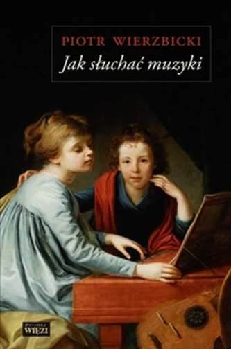 JAK SŁUCHAĆ MUZYKI JAK SŁUCHAĆ MUZYKI