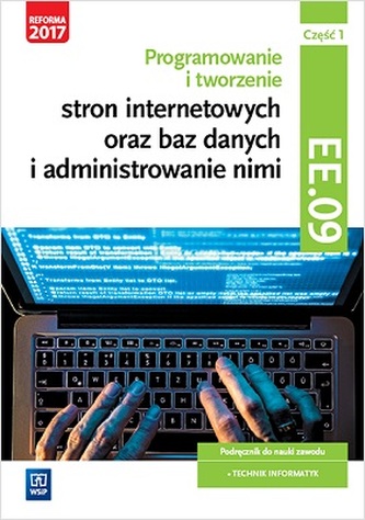 Programowanie i tworzenie stron internetowych oraz baz danych i administrowanie nimi. Kwalifikacja E