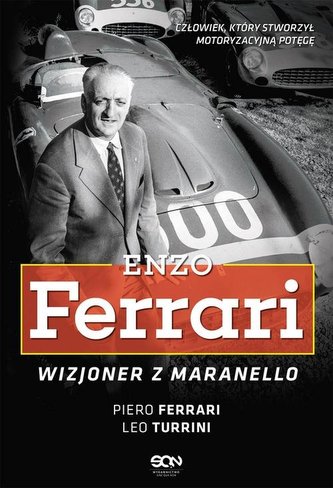 ENZO FERRARI WIZJONER Z MARANELLO OP. SQN9788365836205
