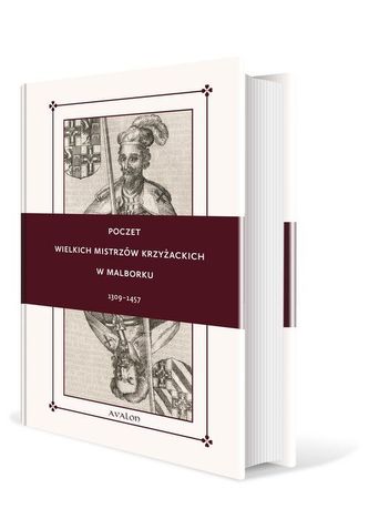 Poczet wielkich mistrzów krzyżackich w Malborku 1309-1457 Poczet wielkich mistrzów krzyżackich w Malborku 1309-1457