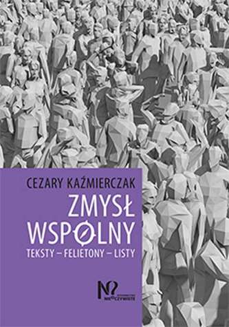 ZMYSŁ WSPÓLNY TEKSTY FELIETONY LISTY