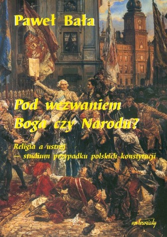 Pod wezwaniem Boga czy Narodu? Pod wezwaniem Boga czy Narodu?