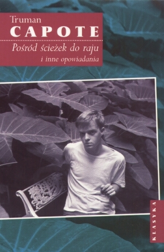 Pośród ścieżek do raju i inne opowiadania