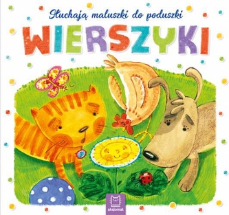Słuchają maluszki do poduszki. Wierszyki Słuchają maluszki do poduszki. Wierszyki