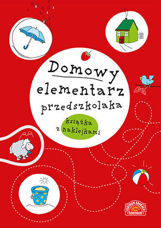 Domowy elementarz przedszkolaka. Książka z naklejkami