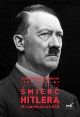 Śmierć Hitlera. W tajnych aktach KGB