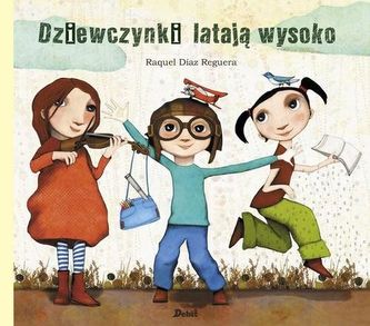 Dziewczynki latają wysoko Dziewczynki latają wysoko
