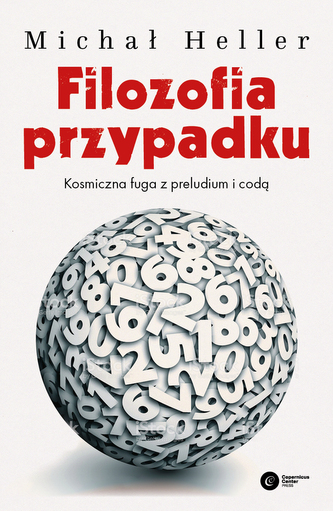 FILOZOFIA PRZYPADKU KOSMICZNA FUGA Z PRELUDIUM I CODĄ WYD. 4
