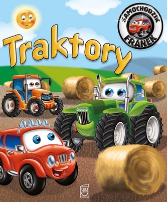 Samochodzik Franek. Traktory Samochodzik Franek. Traktory