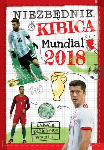 Niezbędnik kibica. Mundial 2018