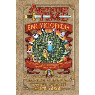 Adventure Time. Encyklopedia Adventure Time. Encyklopedia