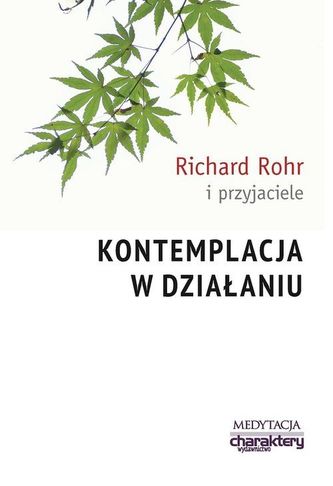 Kontemplacja w działaniu Kontemplacja w działaniu