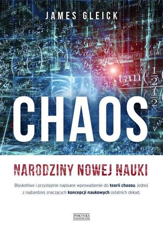 Chaos. Narodziny nowej nauki Chaos. Narodziny nowej nauki
