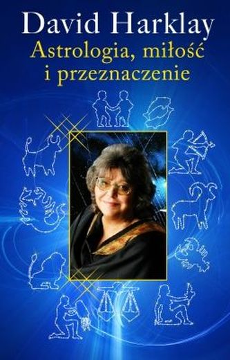 ASTROLOGIA MIŁOŚĆ I PRZEZNACZENIE