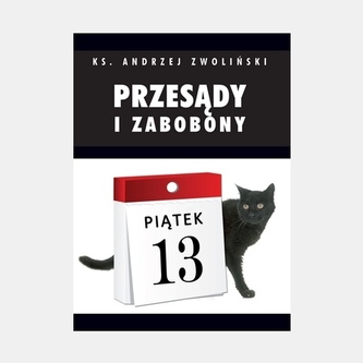 Przesądy i zabobony Przesądy i zabobony