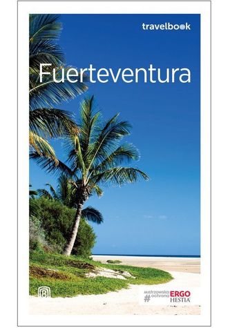 Fuerteventura. Przewodnik Fuerteventura. Przewodnik