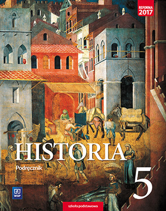 Historia. Klasa 5. Szkoła podstawowa. Podręcznik. Historia. Klasa 5. Szkoła podstawowa. Podręcznik.
