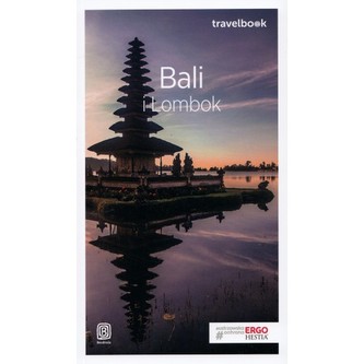 Bali i Lombok. Travelbook. Przewodnik Bali i Lombok. Travelbook. Przewodnik