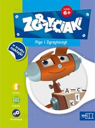 FIGO I ZGRZYTOCZYT ZGRZYCIAKI 6+