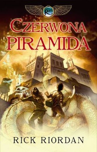 CZERWONA PIRAMIDA KRONIKI RODU KANE TOM 1 CZERWONA PIRAMIDA KRONIKI RODU KANE TOM 1
