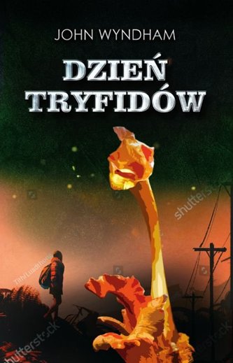Dzień tryfidów Dzień tryfidów